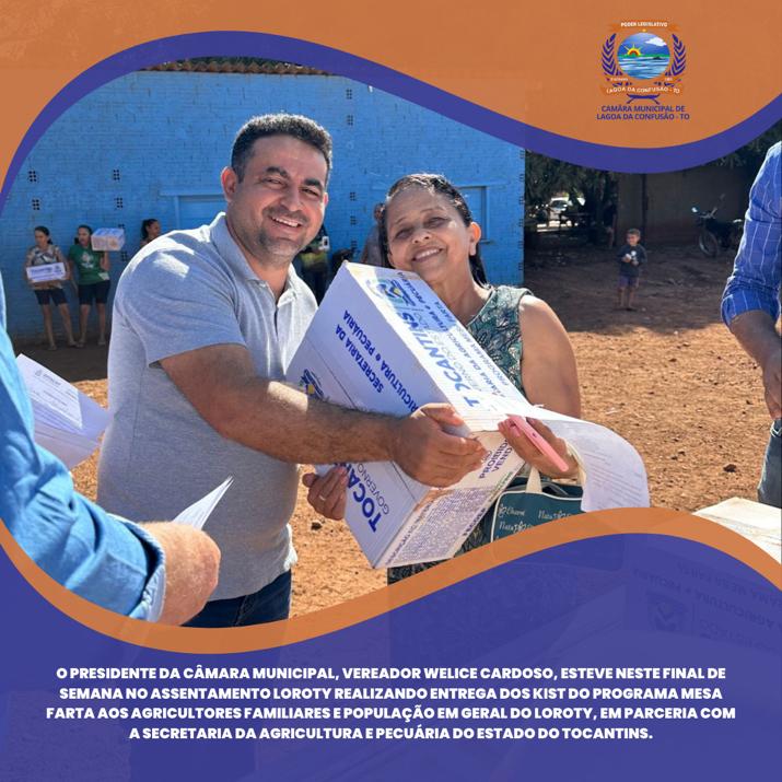 Presidente da Câmara Municipal de Lagoa da Confusão entrega kits do programa Mesa Farta no Assentamento Loroty